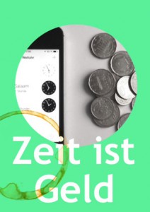 Zwei Komponenten, um die sich vieles dreht: Zeit und Geld