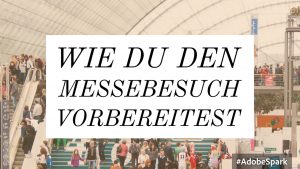 Gut vorbereitet auf die Messe