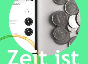 Zwei Komponenten, um die sich vieles dreht: Zeit und Geld